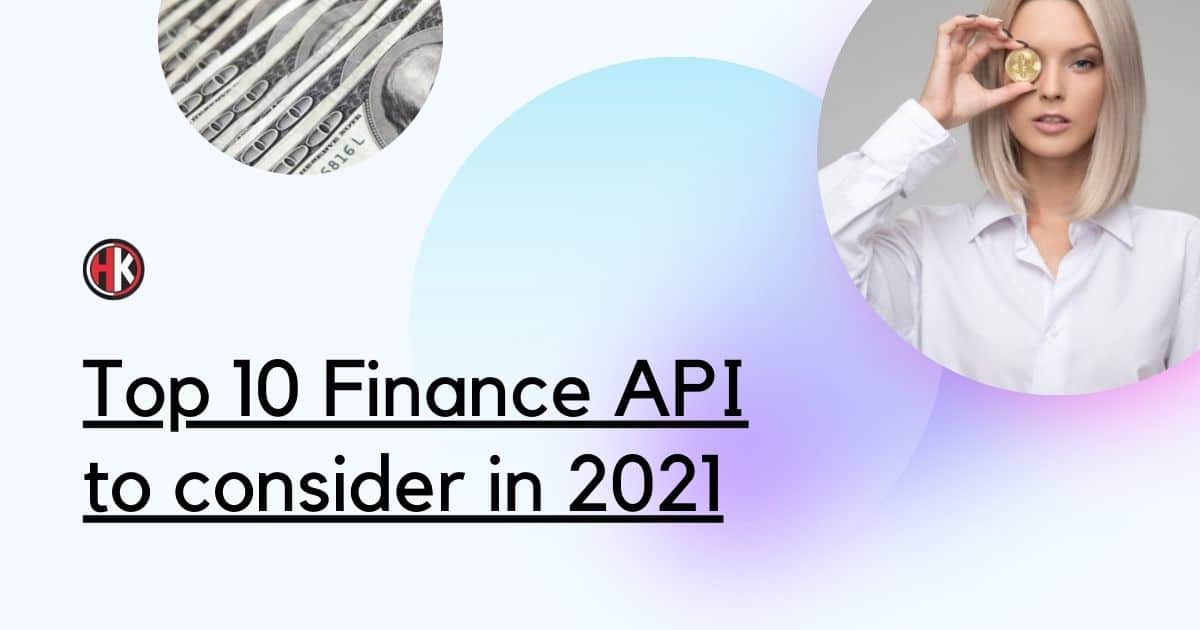 Best Top Finance APIs You Should be Using – 2022