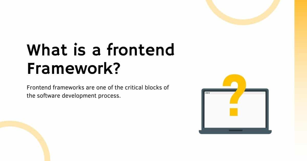 Best Top 11 Frontend Frameworks in 2021 Hackerkernel